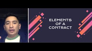 CONTRACT LAW: Elements of a Contract