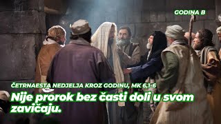 Četrnaesta nedjelja kroz godinu, godina B, Mk 6,1-6 - Nije prorok bez časti doli u svom zavičaju.