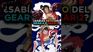 ¿SABIAS ESTO DEL GEAR 2 Y EL GEAR 4 DE LUFFY? 🧐🏴‍☠️ #onepiece #curiosidadesonepiece #gear2 #gear4