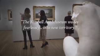 “The Kimbell Art Museum wades fearlessly… into new territory.” – The New York Times