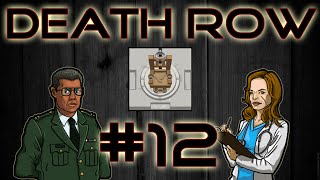 Death Row #12 - From bad to worse!