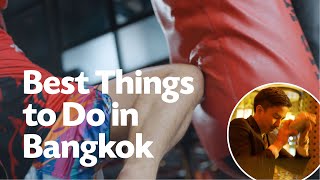 BANGKOK'S BEST ACTIVITIES | Muay Thai, Crafts, Nightlife