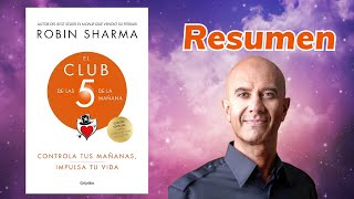 El Club de las 5 AM de Robin Sharma. Resumen del Libro🌅 Despierta tu Éxito🚀 Transforma tus Mañanas