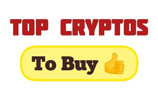 Top Cryptos to buy right now before they skyrockets