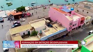 Agentes da Polícia Nacional completam formação em deteção de explosivos | Fala Cabo Verde