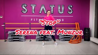 “Stop” - Serena feat. Munzur | Zumba | Pop | Choreography by Valeria Krivosheina