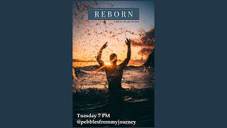 Reborn: Into the Reality of Faith | Bible Study by Prakruthi Angelina