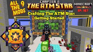 All The Mods 9: Episode 167. Crafting The ATM Star: Getting Started Part 01