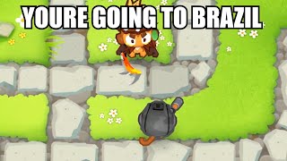 You are going to Brazil but its BTD6