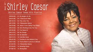 Shirley Caesar | Best Songs Of Shirley Caesar | Shirley Caesar Best Songs Hits Playlist