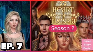 Heart of Trespia: Episode 7| Season 2| Romance Club