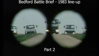 Bedford Battle Brief Part 2 of 2. The 1983 Bedford vehicle line-up