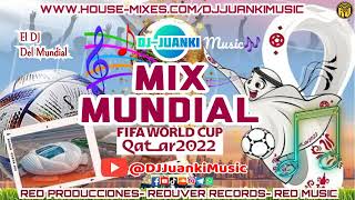 MIX C0PA MUNDIAL 2022 - DJ JUANKI MUSIC