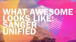 Sanger EdTech - What Awesome Looks Like