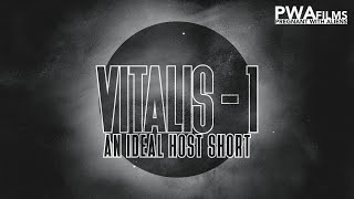 Vitalis-1: An Ideal Host Short