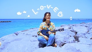 L-O-V-E | Nat King Cole (Ukulele Acoustic Cover)