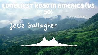 Loneliest Road in America (US 50) | Jesse Gallagher | Jazz & Blues | [No Copyright Music] |