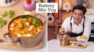 Mix Veg Makhan Wala - मक्ख़न मार्के मैजिक | Kunal Kapur Veg Recipes | Lunch/Dinner for Office, Event