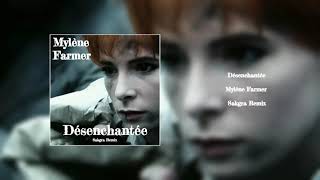 Mylene Farmer - Desenchantee (Sakgra Remix)