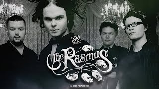 The Rasmus  *  In the Shadows  *  US Version  *  8K