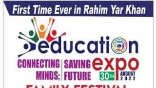 Education Expo Rahim Yar Khan 30th August 2022