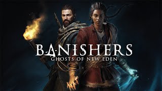 Banishers: Ghosts of New Eden. Часть 5ая