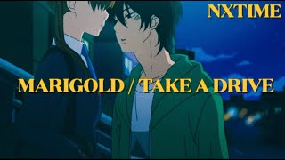 Marigold / Take a Drive by Nxtime (lyrics)