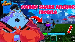 ESSE É O COMBO MAIS PODEROSO DE SHARK ANCHOR! MOBILE BLOX FRUITS