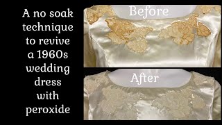 A no soak experiment to revive a vintage 60’s wedding dress by spraying on peroxide.