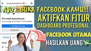 CARA AKTIFKAN FITUR FACEBOOK PROFESIONAL SYARAT MONETISASI