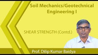 LECTURE 32 SHEAR STRENGTH (Contd.)