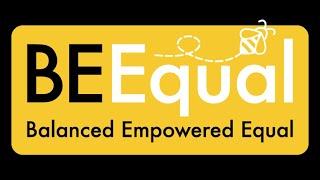 BEEqual: Because we are all equal