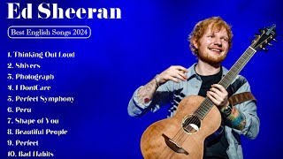 Ed Sheeran Greatest Hits Greatest Hits Playlist 2024