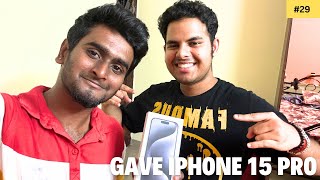 Giving 1,20,000₹ IPHONE 15 Pro to my Friend😱 | Prank