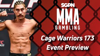 Cage Warriors 173 Preview, Predictions, and Picks (Ep574)