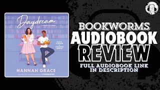 Daydream Audiobook Review | Hannah Grace Audiobook | BookWorms