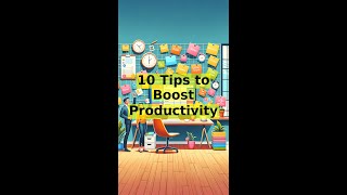 Tips to Boost Productivity #productivitytips  #getmoredone  #stayfocused