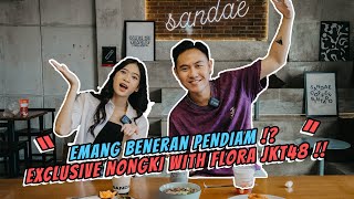 SI IMUT FLORA JKT48‼️ ADEL TEMEN PERTAMA HINGGA KISAH HOROR YANG DI ALAMI FLORA⁉️