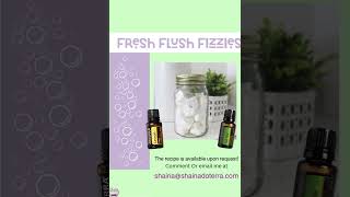 Fresh Flush Fizzies, doTerra Essential Oils