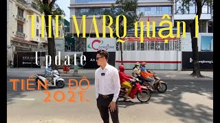 #5 : THE MARQ - CDT Hong Kong Land - Quận 1 - Update tiến độ thi công 3.2021 _quyettranlux