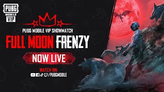 VERTICAL STREAM | PUBG MOBILE VIP Showmatch: Full Moon Frenzy