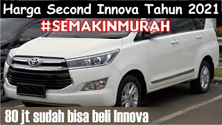 Harga Innova Bekas Tahun 2021 Semakin Turun | Plus Sejarah Kijang Innova