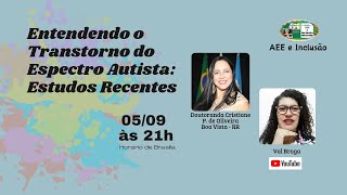 Entendendo o Transtorno do Espectro Autista - Estudos recentes