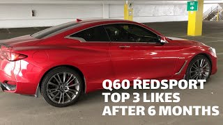 Infiniti Q60 RedSport 400 | Top 3 Things That I Like After 6 Months