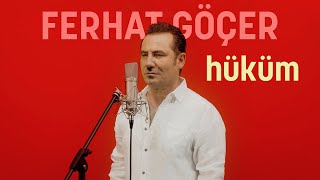 Ferhat Göçer - Hüküm (Official Music Video)