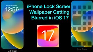 How to fix top part off lock screen wallpaper getting blurry on iphone in ios 17