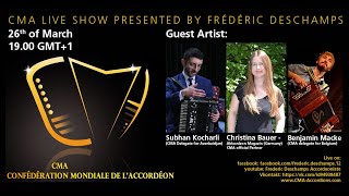 CMA Live Show - 26/03/21 - Subhan Kocharli, Christina Bauer, Benjamin Macke