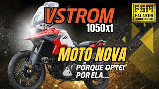 Porque optei por ela? Vstrom 1050 XT