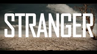 FIGHT THE FADE -  Stranger (Lyric video)