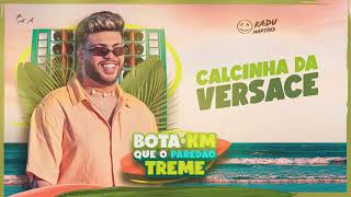 Calcinha da Versace  - Kadu Martins - Bota o KM que o paredão treme (lyric vídeo)